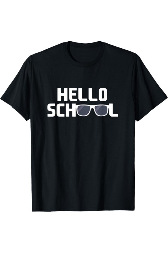 Hello School TShirt Funny Back to School for Teacher Student T-Shirt