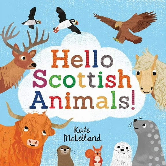 Hello Scottish Animals Kate McLelland (Paperback)