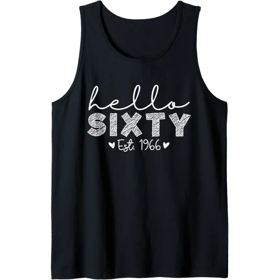 Hello Sixty Est. 1966 Hello 60 60Th Birthday For Women Tank Top Size S-3XL