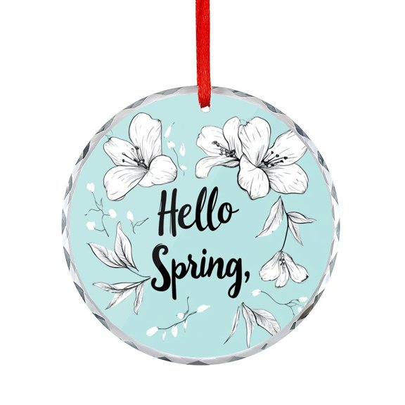 Hello Spring Crystal Glass Ornament Spring Saying Flowers Round Ornament Xmas Decor Indoor Home Holiday Party Gifts