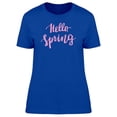 thumbnail image 1 of Hello Spring Cute Purple Quote T-Shirt Women -Image by Shutterstock, Female XX-Large, 1 of 2