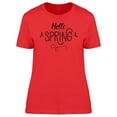 thumbnail image 1 of Hello Spring Fun Font T-Shirt Women -Image by Shutterstock, Female Large, 1 of 2