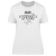 thumbnail image 1 of Hello Spring Fun Font T-Shirt Women -Image by Shutterstock, Female Small, 1 of 4