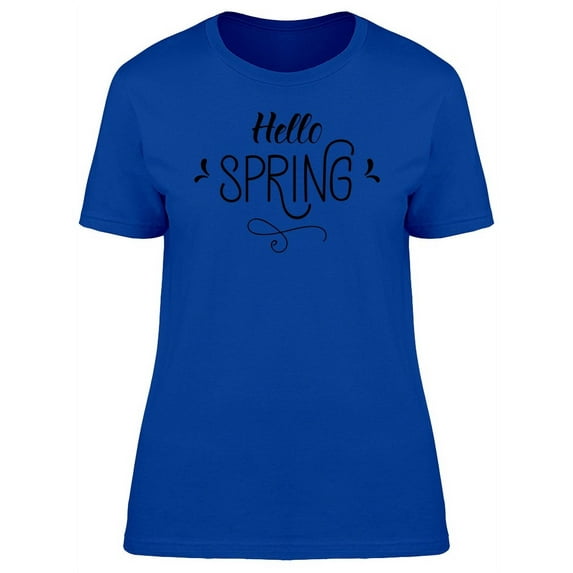 Hello Spring Fun Font T-Shirt Women -Image by Shutterstock, Female Small