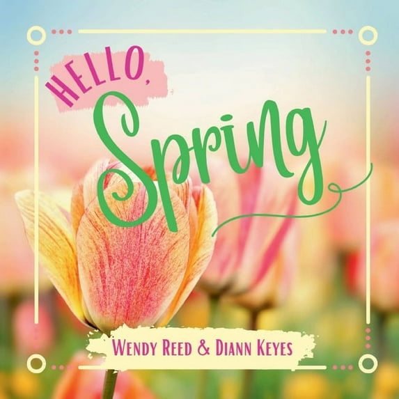 Hello, Spring (Paperback)