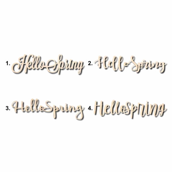 Hello Spring Sign Unfinished Wood Cutout Home Decor DIY Option 3- 10" Wide / 1/4"