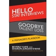 thumbnail image 1 of Hello Stay Interviews, Goodbye Talent Loss: A Manager's Playbook, (Paperback), 1 of 1