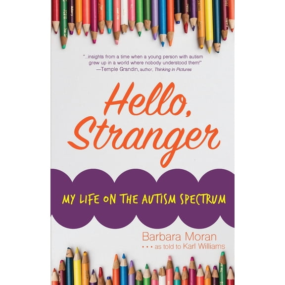 Hello, Stranger: My Life on the Autism Spectrum, (Paperback)
