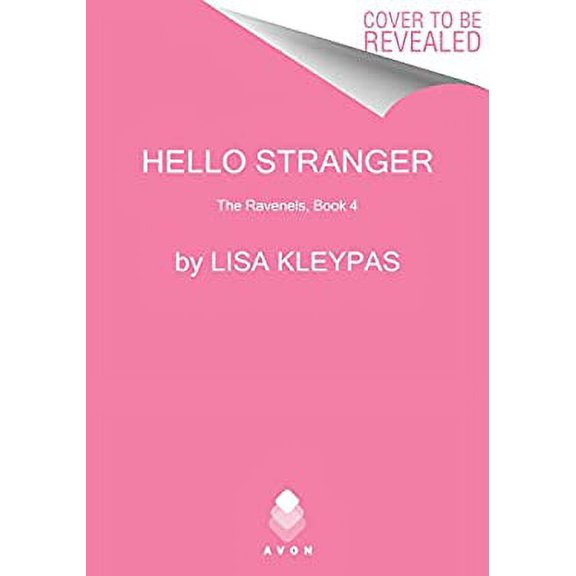 Pre-Owned Hello Stranger: The Ravenels, Book 4 (Hardcover) 0062804154 9780062804150