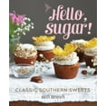 thumbnail image 1 of Hello, Sugar! : Classic Southern Sweets (Board book), 1 of 1