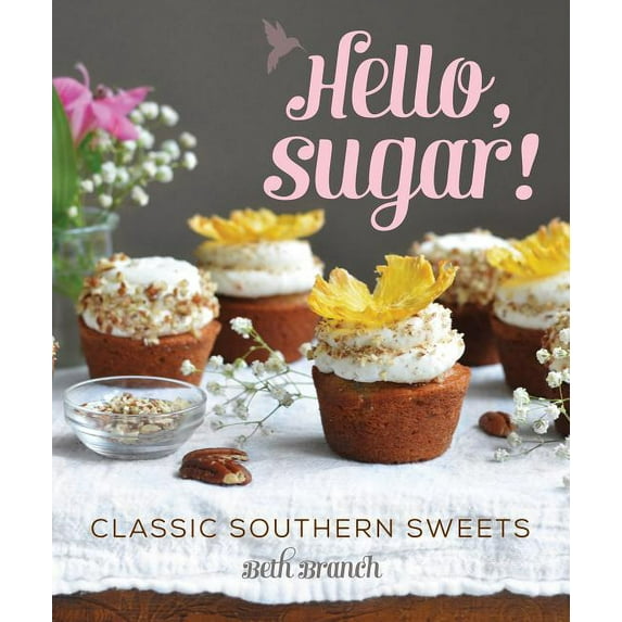 Hello, Sugar! : Classic Southern Sweets (Board book)