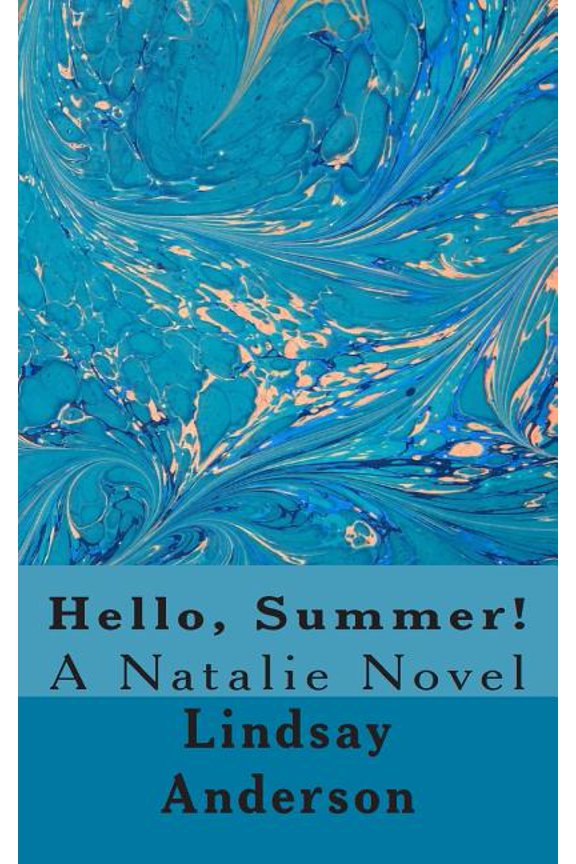 Natalie: Hello, Summer!: A Natalie Novel (Paperback)