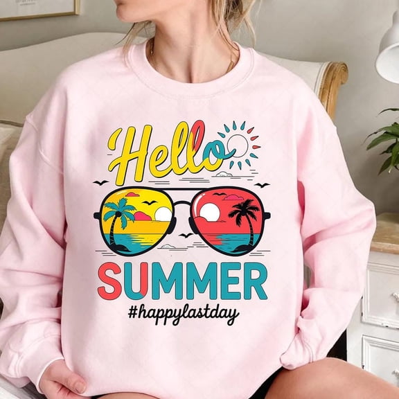Hello Summer Teacher Sweatshirt, Happy Last Day of School Shirt, Summer Vacation SWEATSweatshirtfor Women, Students, and Educators