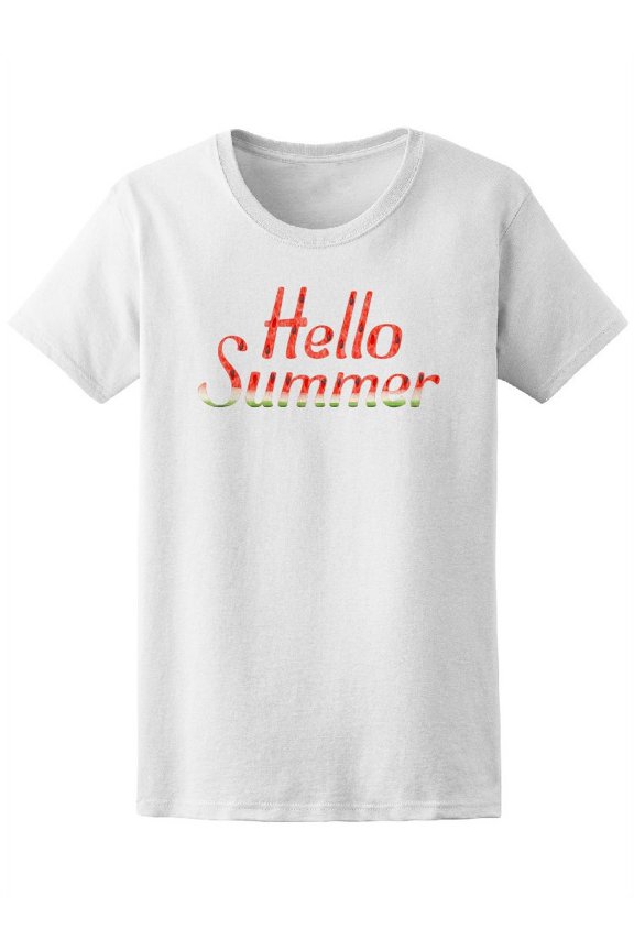 Hello Summer Watermelon Seasons Tee Women's -Image by Shutterstock