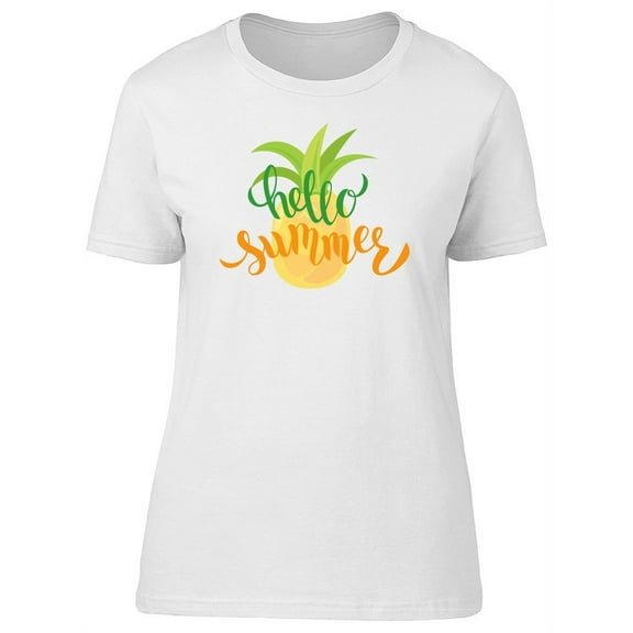 Hello Summer, With A Pineapple T-Shirt Women -Image by Shutterstock, Female Large