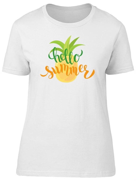 Hello Summer, With A Pineapple T-Shirt Women -Image by Shutterstock, Female Large