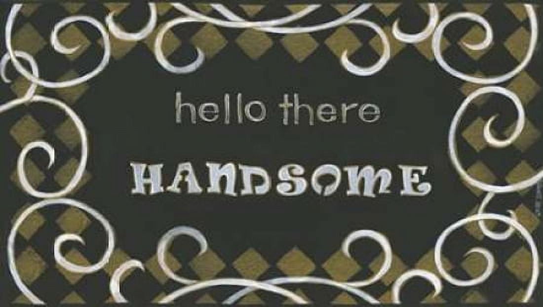 Hello There Handsome Canvas Art - Cindy Shamp (12 x 18)