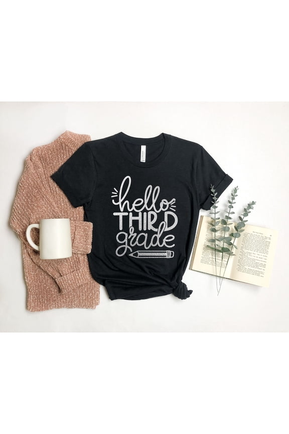 Hello Third Grade Shirt, Third Grade Teacher Shirt, Teacher Gift, Gift for Teachers, 3rd G
