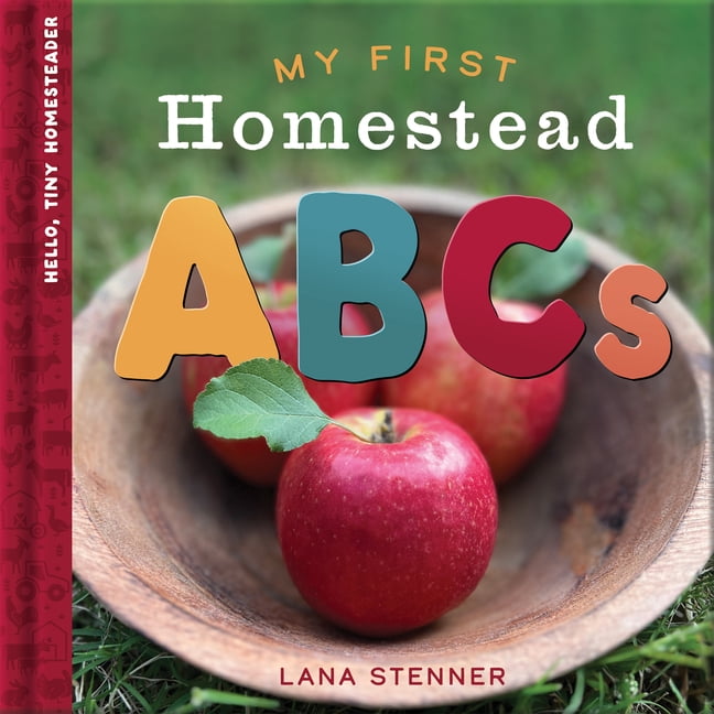 Hello, Tiny Homesteader My First Homestead ABCs, (Hardcover)