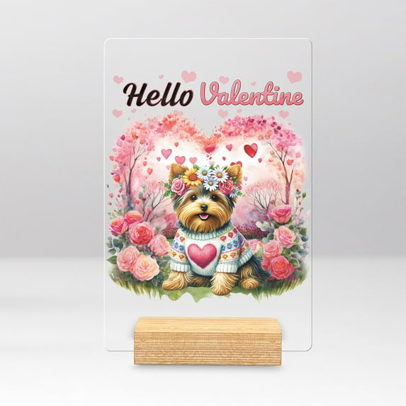 Hello Valentine’s Day Yorkshire Terrier Flower Crown Romantic Pink Floral Acrylic Plaque Sign Ashwood Base Yorkie Dog Lover Gifts Home Desk Decor - 00031