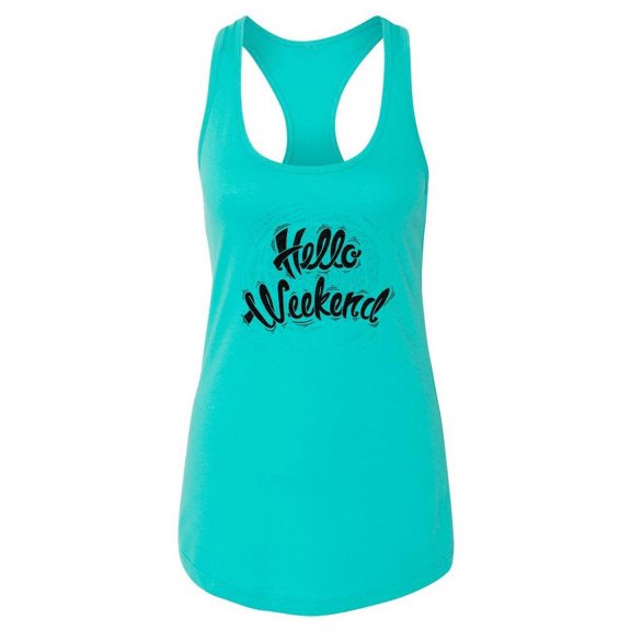 Hello Weekend Quote Tank Women -Image by Shutterstock, Female Medium