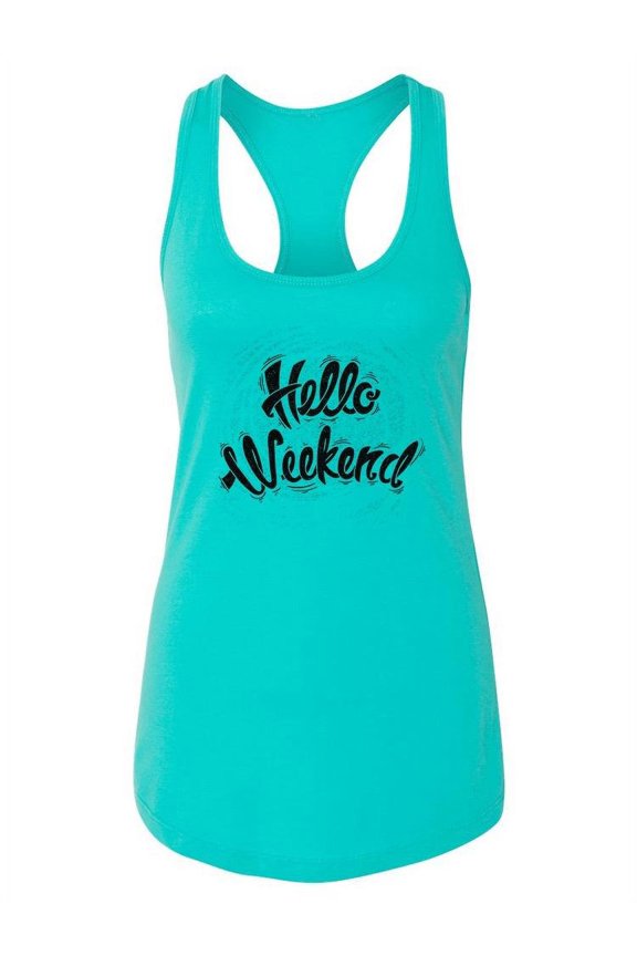 Hello Weekend Quote Tank Women -Image by Shutterstock, Female Small