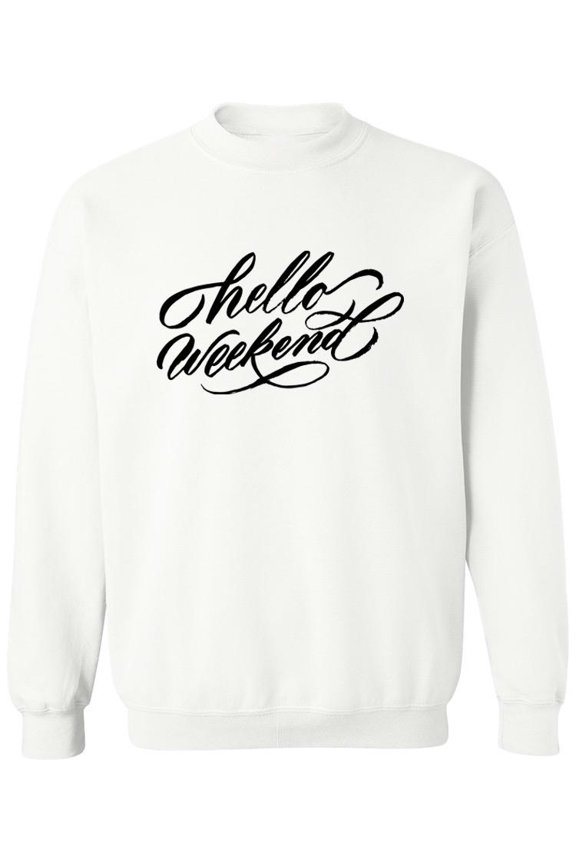 Hello, Weekend. Sweatshirt Men -Image by Shutterstock, Male Medium