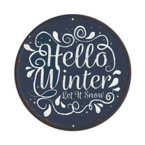 Hello Winter Let It Snow Round Tin Sign Vintage Metal Poster Living Room Bar Man Cave Home Wall Art Decor 8x8inch