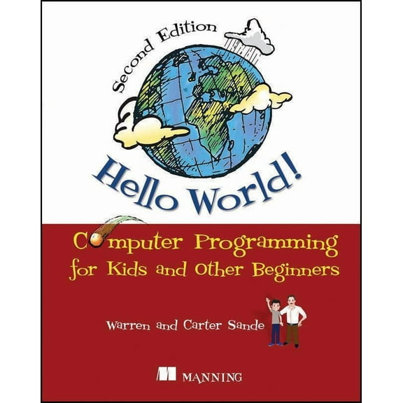 Hello World! : Computer Programming for Kids and Other Beginners (Edition 2) (Paperback)