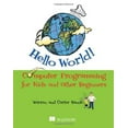 thumbnail image 1 of Pre-Owned Hello World! Computer Programming for Kids and Other Beginners (Paperback) 1933988495 9781933988498, 1 of 1