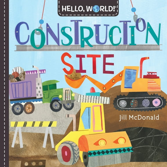 Pre-Owned Hello, World! Construction Site (Board book) 1984896709 9781984896704