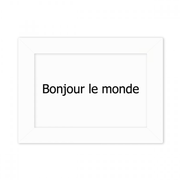 Hello World French Photo Mount Frame Picture Art Painting Desktop 5x7 inch