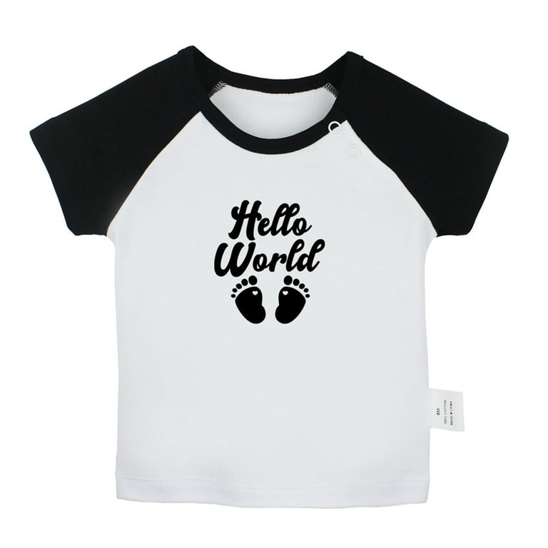 Hello World Funny T shirt For Baby, Newborn Babies T-shirts