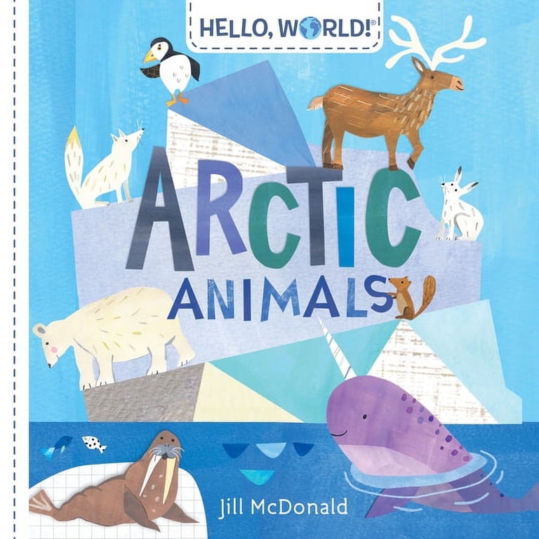 Jill McDonald, Board Book, Hello, World! Arctic Animals - Walmart.com
