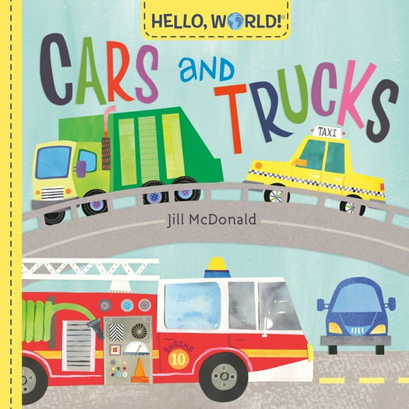 Hello, World! Hello, World! Cars and Trucks, (Board Book)