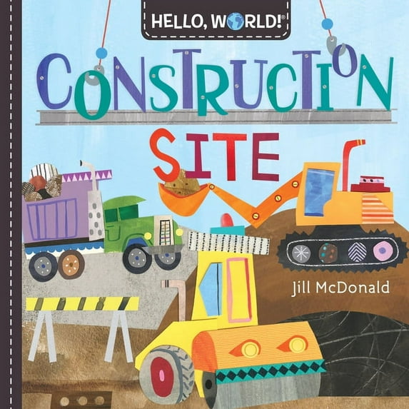 Hello, World! Hello, World! Construction Site, (Board Book)