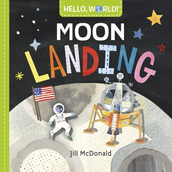 Hello, World! Hello, World! Moon Landing, (Board Book)