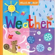 Hello, World! Weather by Jill McDonald Board Book English