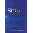 thumbnail image 1 of Hello World: Student to Software Professional - A Transformation Guide, (Paperback), 1 of 1