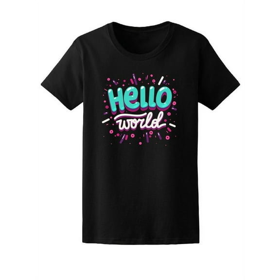 Hello World! T-Shirt Women -Image by Shutterstock, Female XX-Large
