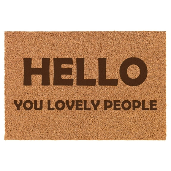 Hello You Lovely People Funny Doormat Brown Natural Coir Rectangular Front Entry Non Slip Door Mat (18 in. x 30 in.)