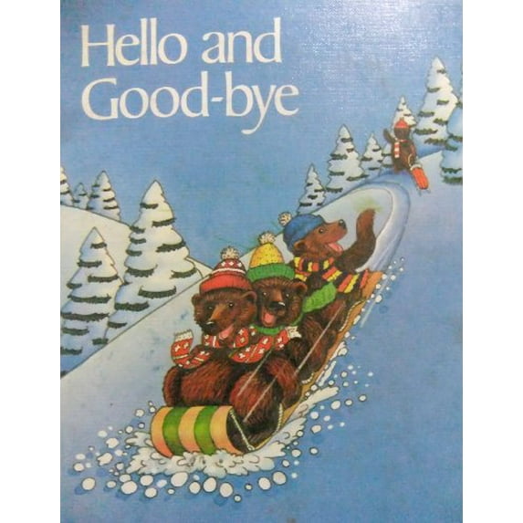Pre-Owned Hello and Goodbye (Hardcover) 0153332514 9780153332517