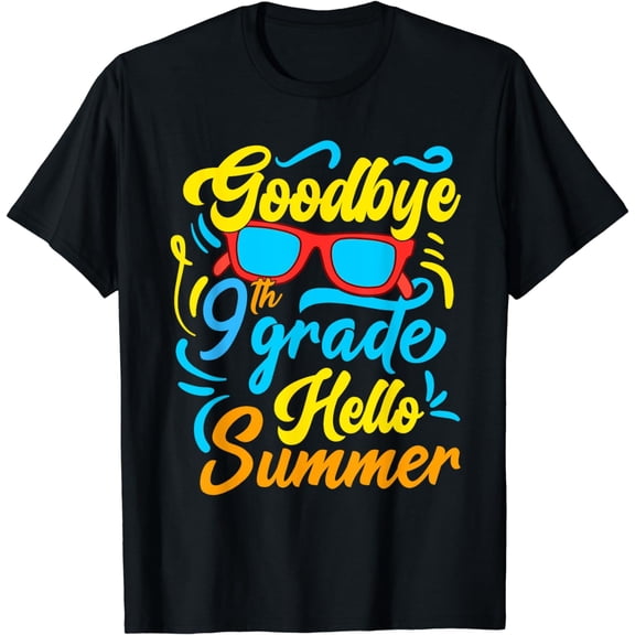 Hello summer good bye 9th grade T-Shirt