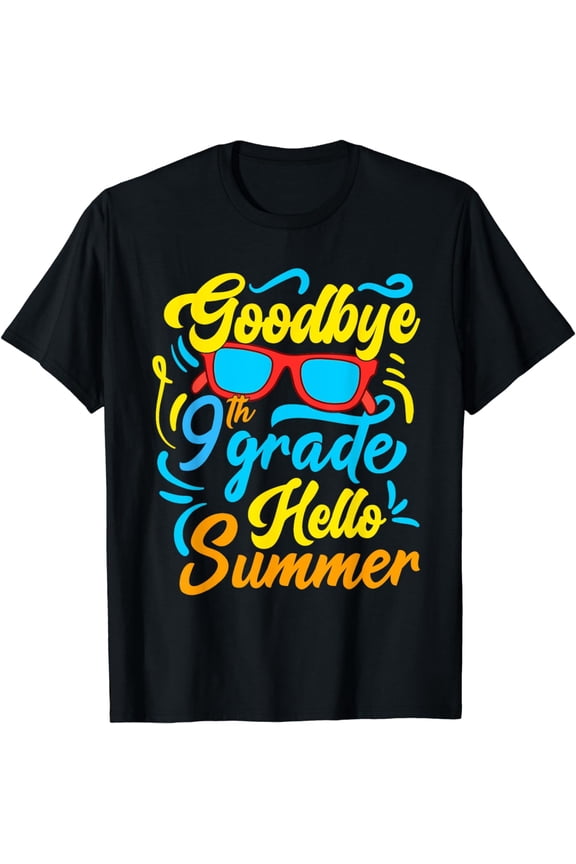 Hello summer good bye 9th grade T-Shirt