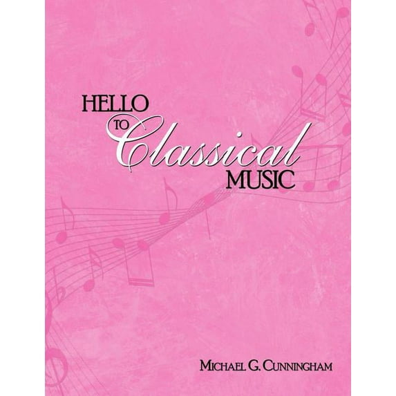 Hello to Classical Music, (Paperback)