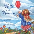 thumbnail image 1 of Hello to Heaven, (Paperback), 1 of 1
