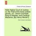 thumbnail image 1 of Hells Higher Court of Justice; Or, the Triall of the Three Politick Ghosts, Viz.: Oliver Cromwell, King of Sweden, and Cardinal Mazarine. [by Henry Ne Paperback, 1 of 1