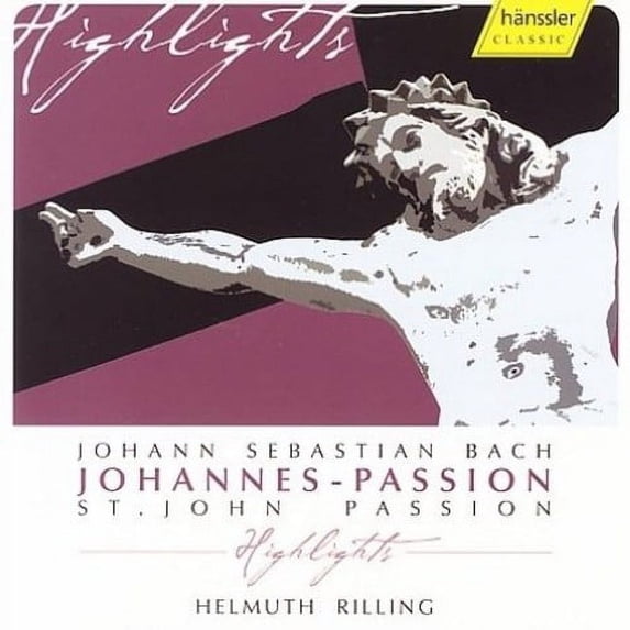 Helmuth Rilling - St John Passion (Highlights) - Music & Performance - CD