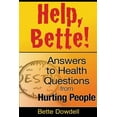 thumbnail image 1 of Help, Bette!: Answers to Health Questions from Hurting People (Paperback), 1 of 1