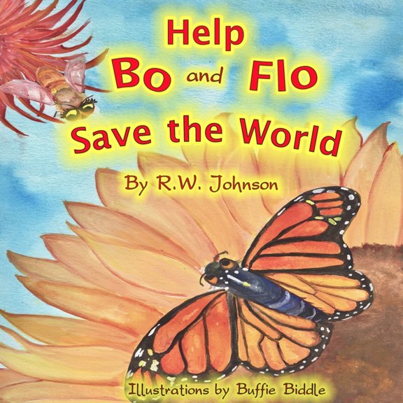 Help Bo and Flo Save the World, (Paperback)
